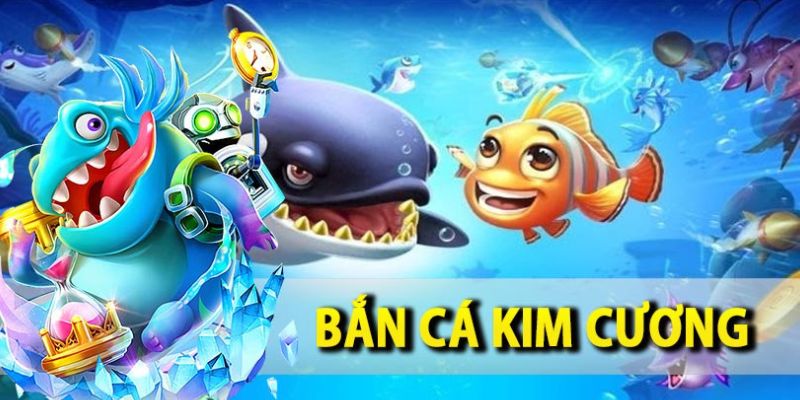 Top game bắn cá Kim Cương hot nhất thị trường