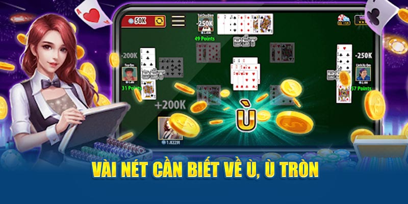 Ù Tròn Trong Phỏm Là Gì?