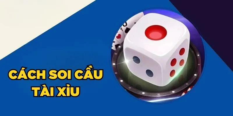 Bí Quyết Soi Cầu Tài Xỉu Chuẩn Xác,