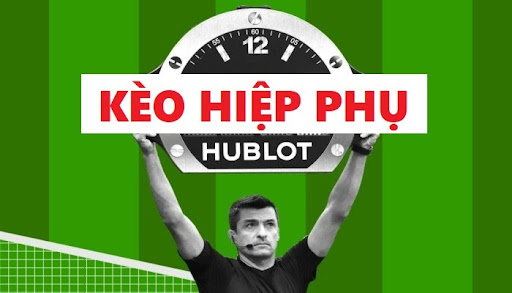 Kèo Hiệp Phụ – Tuyệt Kỹ Soi Kèo Cực Đỉnh Từ Cao Thủ 2025