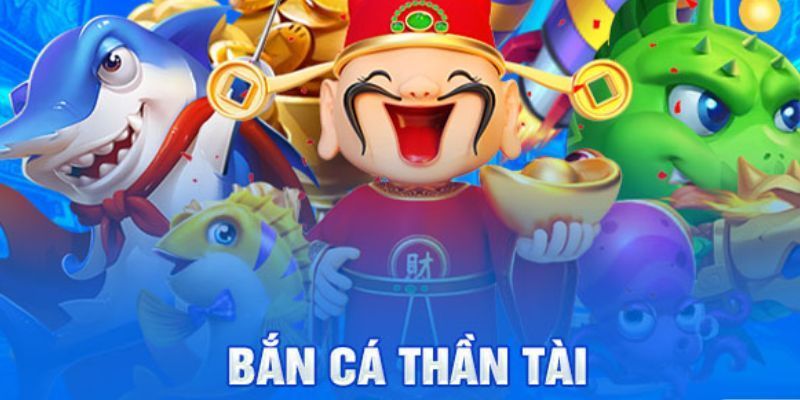 Bắn Cá Thần Tài – Săn Kho Báu Đại Dương, Đổi Thưởng Mê Ly
