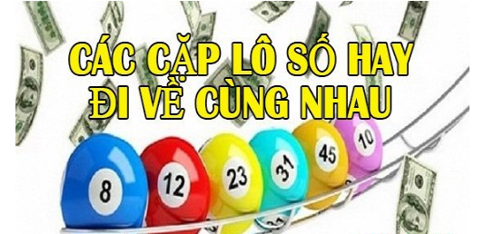 Các cặp lô hay ra cùng nhau nhiều nhất trong năm 2025